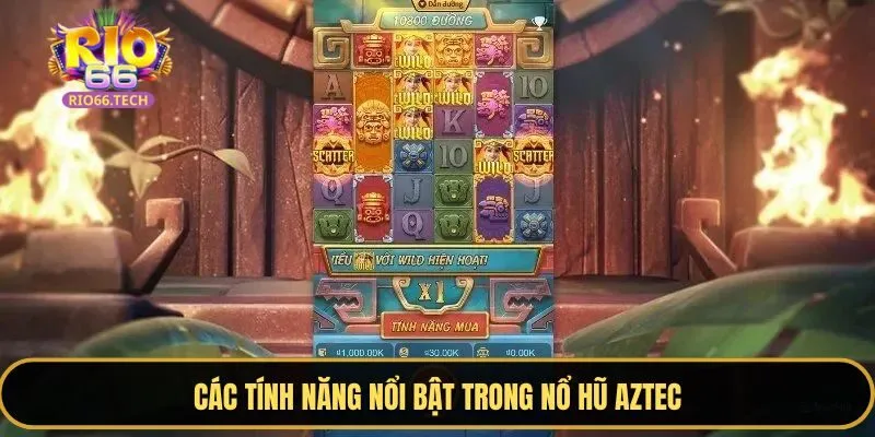 Nổ hũ kho báu Aztec có nhiều tính năng nổi bật